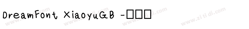DreamFont XiaoyuGB 字体转换